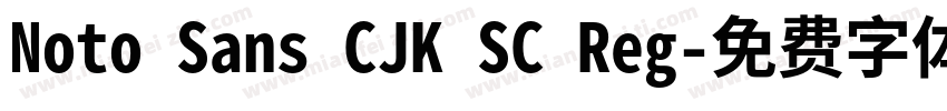 Noto Sans CJK SC Reg字体转换